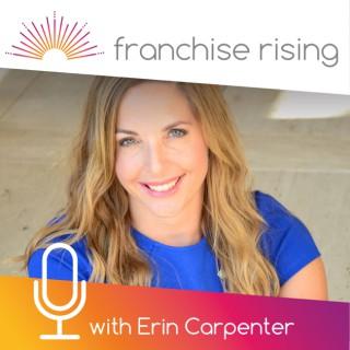 Franchise Rising - The Show for Women in Franchising