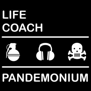 Life Coach Pandemonium