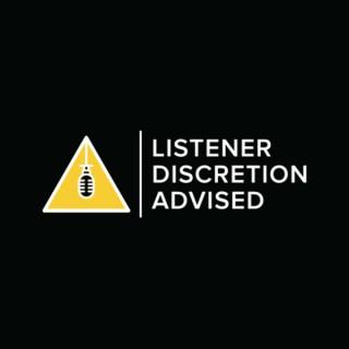 Listener Discretion Advised