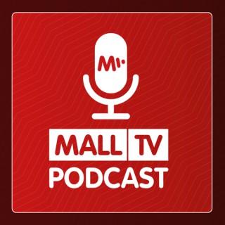 MALL.TV Podcast