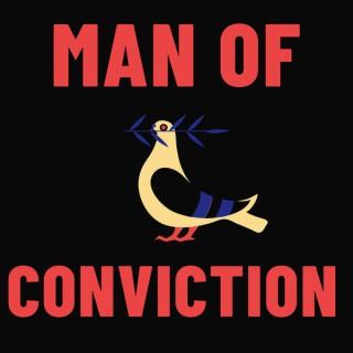 Man of Conviction