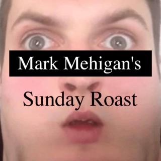Mark Mehigan's Sunday Roast