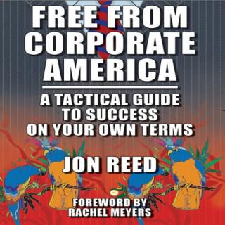 Free From Corporate America - Special Presentation