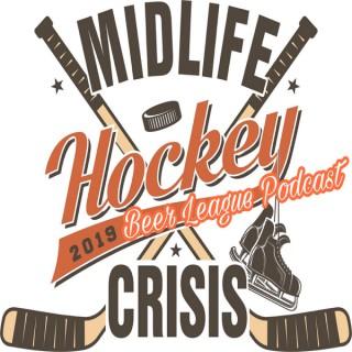 Midlife Hockey Crisis Beer League Podcast