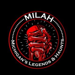 MILAH: Michigan's Legends & Haunts