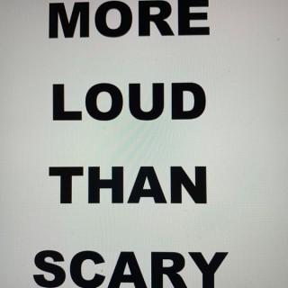 More Loud Than Scary - The Evie and Eddie Podcast