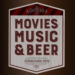 Movies, Music and Beer Podcast