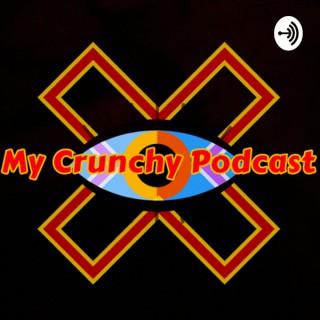 My Crunchy Podcast
