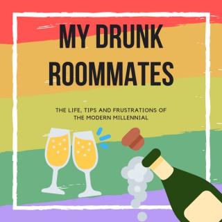 My Drunk Roommates