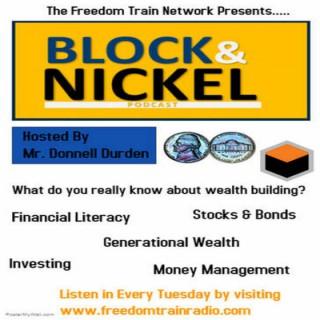 Freedom Train Presents: Block & Nickel
