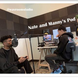 Nate and Manny's Pod