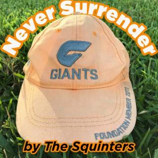 Never Surrender - a GWS Giants AFL podcast
