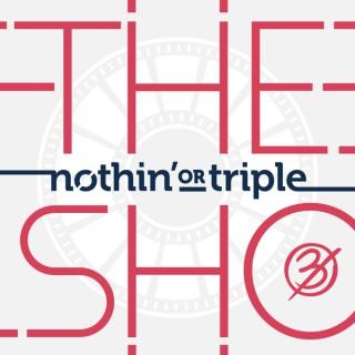 Nothing or Triple - A Movie Podcast