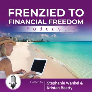 Frenzied To Financial Freedom