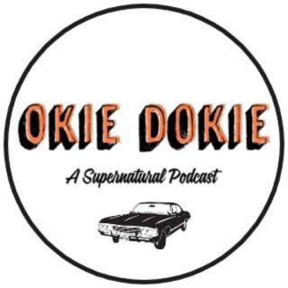 Okie Dokie: A Supernatural Podcast