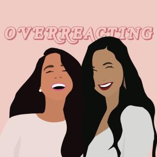 Overreacting Podcast