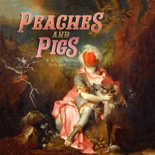 Peaches and Pigs Podcast