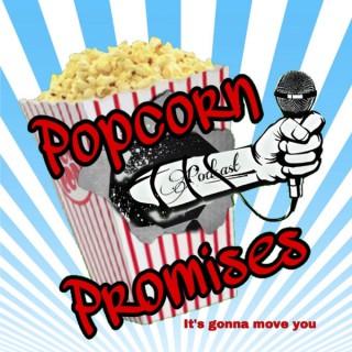 Popcorn Promises Podcast