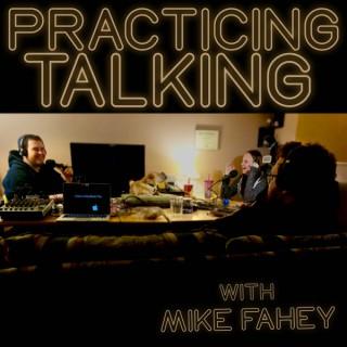 Practicing Talking Podcast