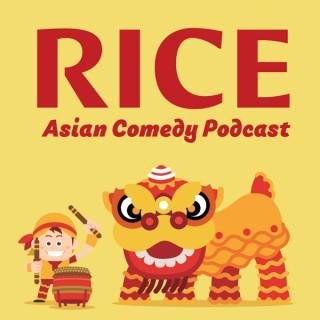RICE - Asian Comedy Podcast