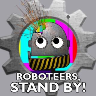 Roboteers, Stand By!