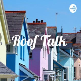 Roof Talk