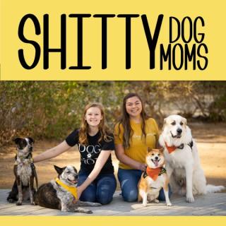 S****y Dog Moms