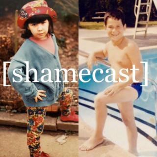 Shamecast: A show about shame, guilt, and other garbage emotions