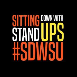 Sitting Down With Stand Ups