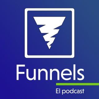 Funnels El Podcast