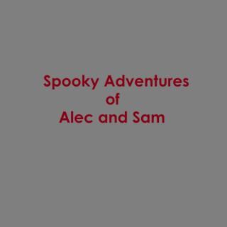 Spooky Adventures of Alec and Sam
