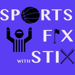 Sports Fix with Stix
