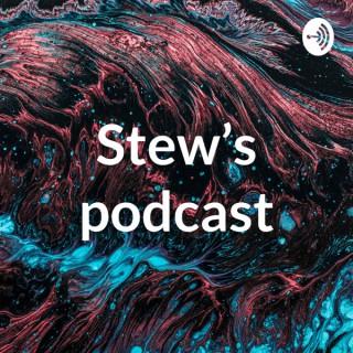 Stew’s podcast