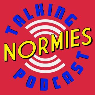 Talking Normies Podcast