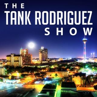 The Tank Rodriguez Show
