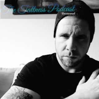 The Tattness Podcast
