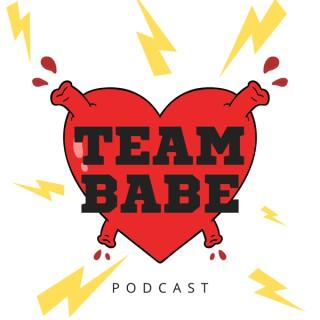 Team Babe Podcast