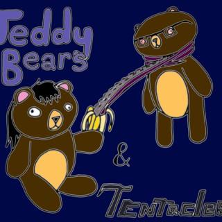 Teddybears and Tentacles