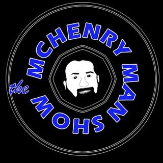 The The Mchenry Man Show's Podcast
