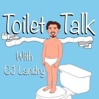 Toilet Talk with C.J. Landry