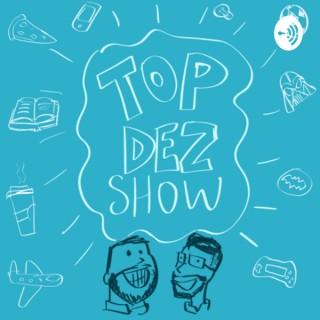 Top Dez Show