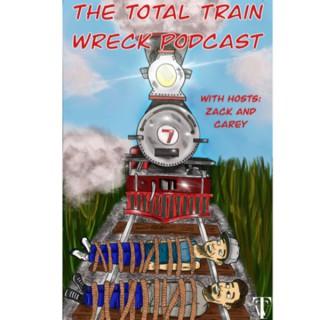 The Total Train Wreck Podcast
