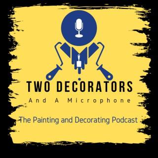 Two Decorators and a Microphone