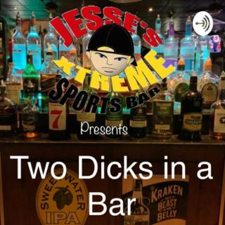 Two Dicks in a Bar