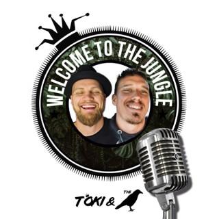 Welcome to the Jungle Podcast with Toki and the Crow