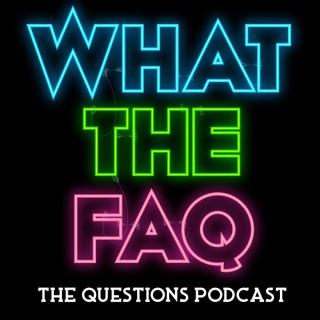 WHAT THE FAQ