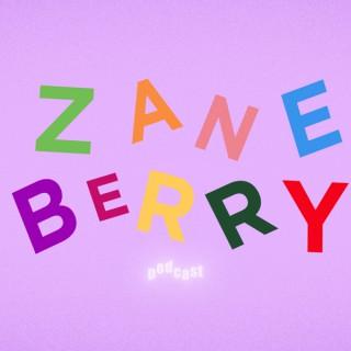 Zane Berry Podcast