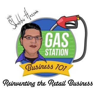 Gas Station Business 101 Podcast - How to Start, Run and Grow a Successful Gas Station Business