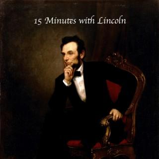 15 Minutes with Lincoln