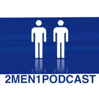 2 Men 1 Podcast